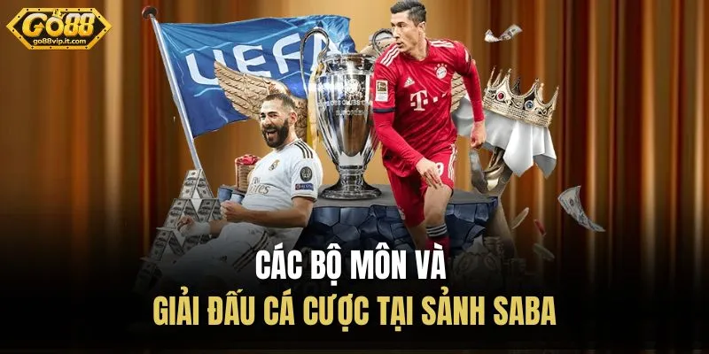 Các bộ môn và giải đấu cá cược tại sảnh Saba