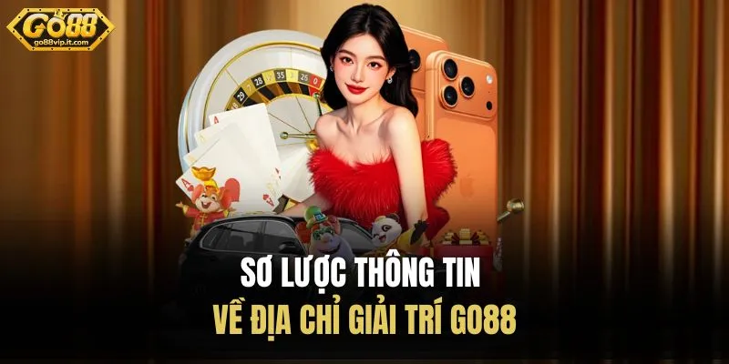 Sơ lược thông tin về địa chỉ giải trí Go88